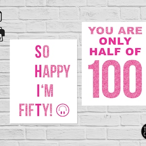Funny 50th Birthday Sign Bundle PRINTABLE Posters INSTANT DOWNLOAD Last ...