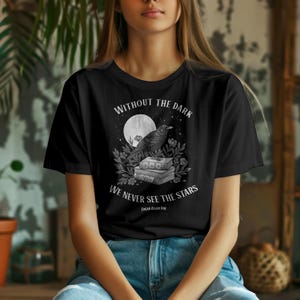 Edgar Allan Poe Raven Quote Shirt,  &quot;Without the Dark We Never See the Stars&quot;, Gothic T-Shirt, Dark Academia Aesthetic, Unisex Cotton Tee