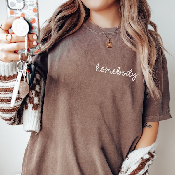 Comfort Colors® Homebody Shirt, Homebody TShirt, Introvert Gift, Cute Cozy Sweatshirt, Graphic Shirt, Gift for Her, Trendy Retro, Birthday