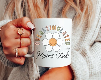 Personalized Floral Mommy Mug, Overstimulated Moms Club, New Mom Gift Ideas, New Parent Gift, Boho Wildflowers Tea Mug, Mothers Day Gift