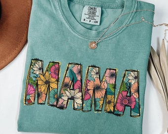 Comfort Colors Vintage Floral Mama T-Shirt, Personalized Mama Shirt, Motherhood Tee, Mom Life, Mother's Day Gift Sweatshirt, Gift for Her