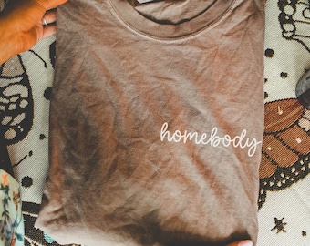 Comfort Colors® Homebody Shirt, Homebody TShirt, Introvert Gift, Cute Cozy Sweatshirt, Graphic Shirt, Gift for Her, Trendy Retro, Birthday