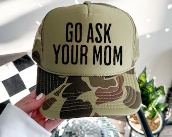 Camo Go Ask Your Mom Trucker Hat, Funny Fathers Day Gift From Daughter for Dad, Birthday Gift For Him, Christmas, Men’s Trucker Hat, Lake