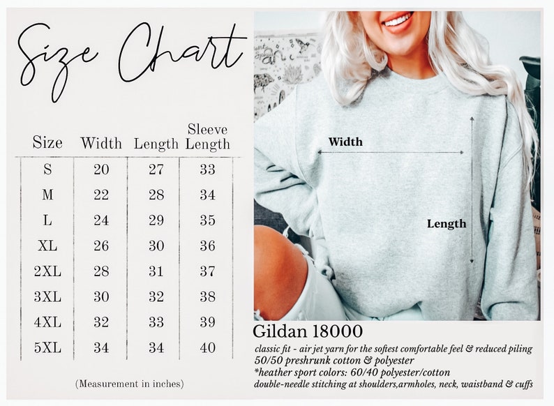 May include: Size chart for a Gildan 18000 sweatshirt, showing measurements in inches for width, length, and sleeve length for sizes S through 5XL. The chart lists the fabric as 50/50 preshrunk cotton and polyester, with heather sport colors being 60/40 polyester/cotton. The sweatshirt is described as having a classic fit, air jet yarn for a soft feel, and reduced piling. It also features double-needle stitching at the shoulders, armholes, neck, waistband, and cuffs.