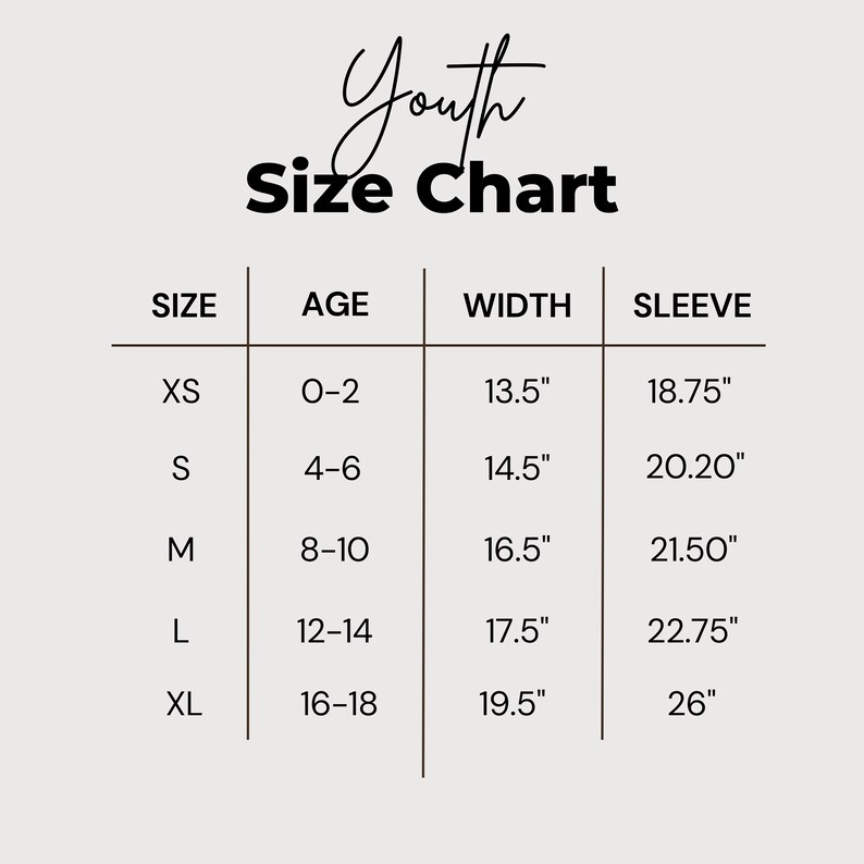 May include: Youth size chart with columns for size, age, width, and sleeve. The chart shows sizes XS through XL with corresponding age ranges, width measurements in inches, and sleeve lengths in inches.
