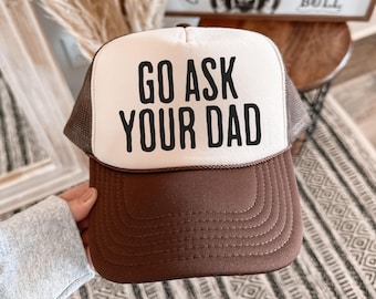 Retro Go Ask Your Dad Trucker Hat, Funny Mothers Day Gift From Daughter for Mom, Birthday Gift For Her, Christmas, Women’s Trucker Hat, Lake