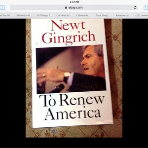Newt Gingrich To Renew America Repairing the USA His Way Politics HC Book