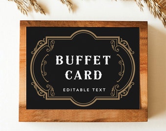 May include: A brown wooden frame with a black chalkboard inside. The chalkboard has a gold ornate design with the text "BUFFET CARD" and "EDITABLE TEXT".