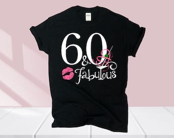 60 and Birthday T-Shirt – Women's 60th Birthday Gift