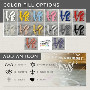 May include: Options for wedding favors, including various colors of the word "LOVE" and icons. Colors include white, yellow, blue, pink, navy, and red. Icons include infinity, hearts, a cross, a Star of David, a fleur-de-lis, and a heart.