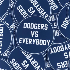 Dodgers Sticker || Dodgers Vs Everybody || Los Angeles Sticker || Los Angeles Dodgers Sticker || Dodgers Gift