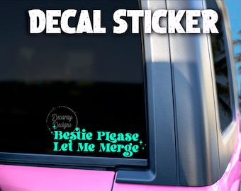 Bestie, laat me alsjeblieft samenvoegen sticker sticker - auto sticker bestie - vinyl sticker sticker - auto sticker sticker - raamsticker - sticker meisje bestuurder
