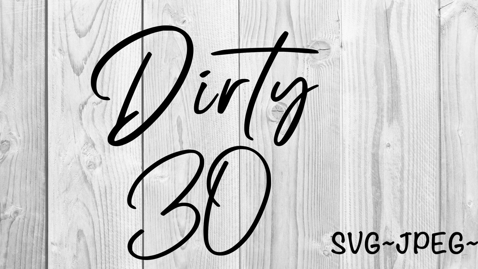 Dirty 30 svg svg file dirty 30 1990 svg svg for cricut | Etsy