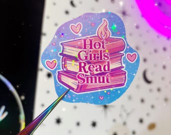 Hot girls read sticker - book lover stickers - kindle sticker - spicy book stickers - funny book related stickers - smut sticker