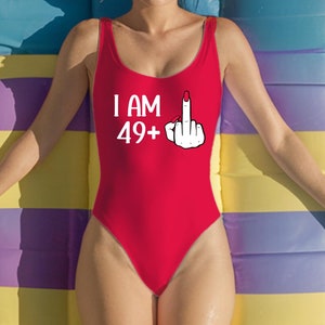 I Am 49+ Swimsuit, Funny Birthday Swimsuit, Custom Swimsuit, One-Piece Swimsuit, Birthday Slay Swimsuit, Birthday Swimwear,Birthday Gift