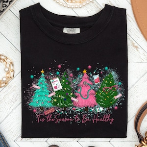 Comfort Colors Tis The Season To Be Healthy Shirt, Christmas Shirt, Xmas Shirt, Christmas Tee, Nurse Christmas Tee, Cute Nurse Gift,