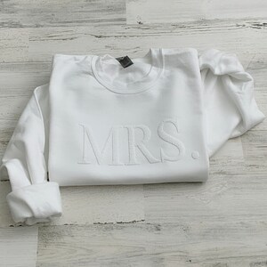 Mrs Sweatshirt, Bridal Party, Embossed Mr and Mrs Sweatshirts, Bridal Sweatshirt, Embossed Honeymoon Shirt, Embossed Bachelorette Gift,