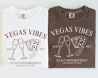 Vegas Vibes Birthday Shirt, Custom Comfort Colors, Las Vegas Party Shirt, Personalized 30th Birthday Trip T-Shirt, Birthday Group Tee