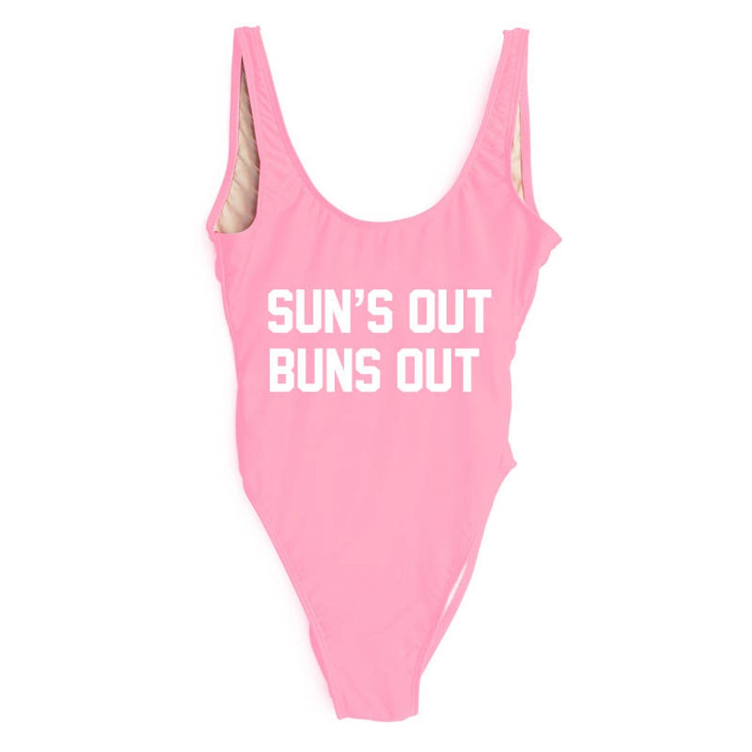 Sun's Out Buns Out Swimsuit. Bachelorette Swimsuit. One Piece Swim Suit ...
