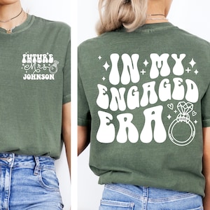 Retro custom In My Engaged Era Shirt, shirt verloofde, bruidsdouchecadeau, comfortkleuren, verlovingscadeau, bruidscadeau, shirt toekomstig mevrouw,