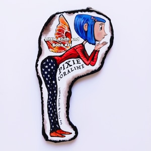 May include: A colorful illustration of a character from the movie Coraline, with blue hair, a red top, and star-spangled pants. The character has orange and red wings and is labeled "Pixie Coraline" with the artist's name.
