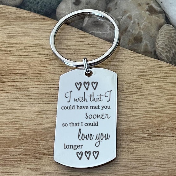 Friendship or Anniversary Keychain, I Wish That I Could Have Met