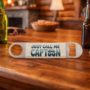 Just Call Me Captoon Bottle Opener, Pontoon Boat Captain Gift, Personalized Back Option