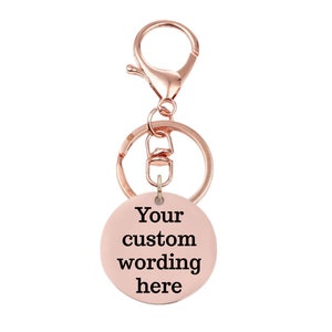 Any Wording or Message Custom Phrase Personalized Rose Gold Stainless Steel Engraved Key Chain You Customize Choice Phrasing Gift Gifts