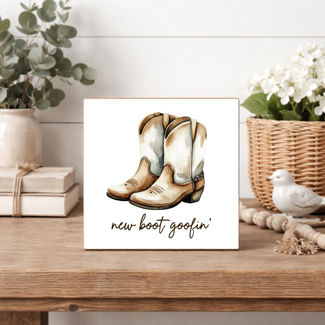 Funny Western Sign, New Boot Goofin', Cowboy Decor, Country Humor Sign ...