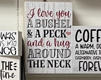 I Love You a Bushel and a Peck and a Hug Around the Neck Custom Farmhouse Rustic Decor Tiered Tray Sign Sitter