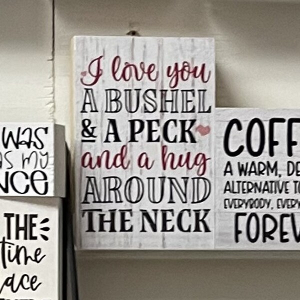 I Love You a Bushel and a Peck and a Hug Around the Neck Custom Farmhouse Rustic Decor Tiered Tray Sign Sitter