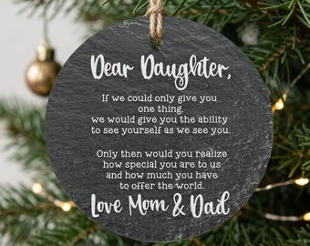 Dear Daughter Ornament, Gift from Mom and Dad,  Personalized Back, Graduation Birthday Present