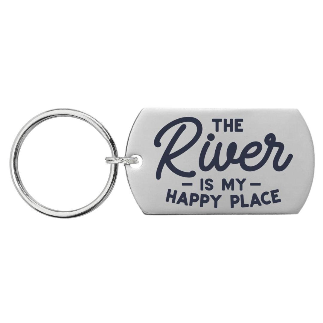 River Key Chain Live is Better on the River Key Chain, Personalized Back, Living on ...