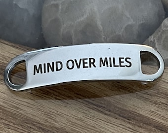 Mind over Miles or Any Custom Wording Message Phrase Saying Personalized Engraved Customized Runner Shoe Lace Tag Training Running Shoetag