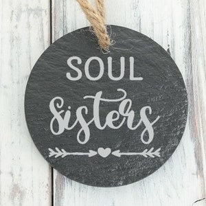 Soul Sisters Custom Personalized Engraved Slate Ornament - Back can be personalized