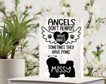 Personalized Name Dog Breed Angels Don't Always Have Wings Sometimes They Have Paws Pet Memorial Sign or Sitter - Multiple Sizes and Styles