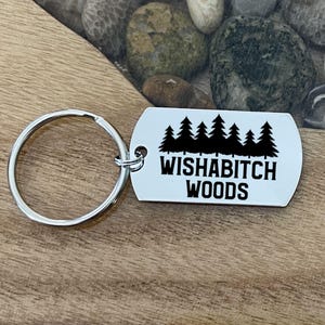 Funny Wishabitch Woods Camping Camper RV Travel Trailer Keys Key Chain Back Can be Personalized with Custom Message Gag Joke