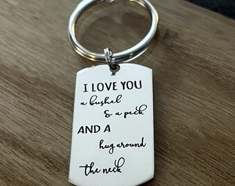 I Love You a Bushel and a Peck  - Personalized Custom Engraved Dog Tag Key Chain