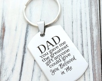 Dad Keychain, Fathers Day Gift Engraved Thank You, Believed in Me, Personalized Stainless Steel