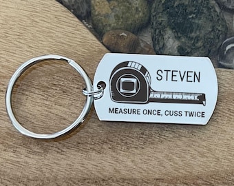 Funny Personalized Measure Once Cuss Twice Keychain: Dad Joke Gag Gift, Carpenter Woodworking Construction