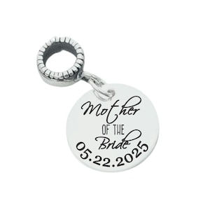 Mother of the Bride or Groom Personalized Custom Engraved Sterling Silver or Stainless Steel European Style Charm Bead Compatible