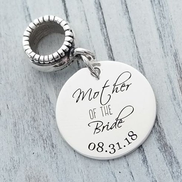 Mother of the Bride or Groom Personalized Custom Engraved Sterling Silver or Stainless Steel European Style Charm Bead Compatible