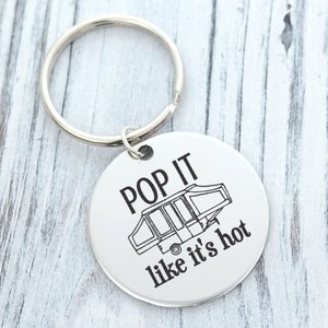 Pop it Like its Hot Camper Camping Pop Up Custom Engraved Key Chain - Back can be Personalized