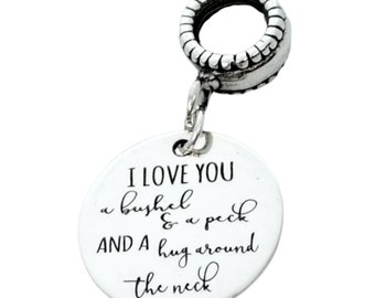 I Love You a Bushel and a Peck Personalized Custom Engraved Sterling Silver or Stainless Steel European Style Charm Bead Compatible