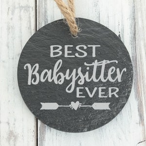 Best Baby Sitter Ever Custom Slate Ornament Back can be personalized Wording can be Changed to Anything Nanny Day Care Nursery School Aide