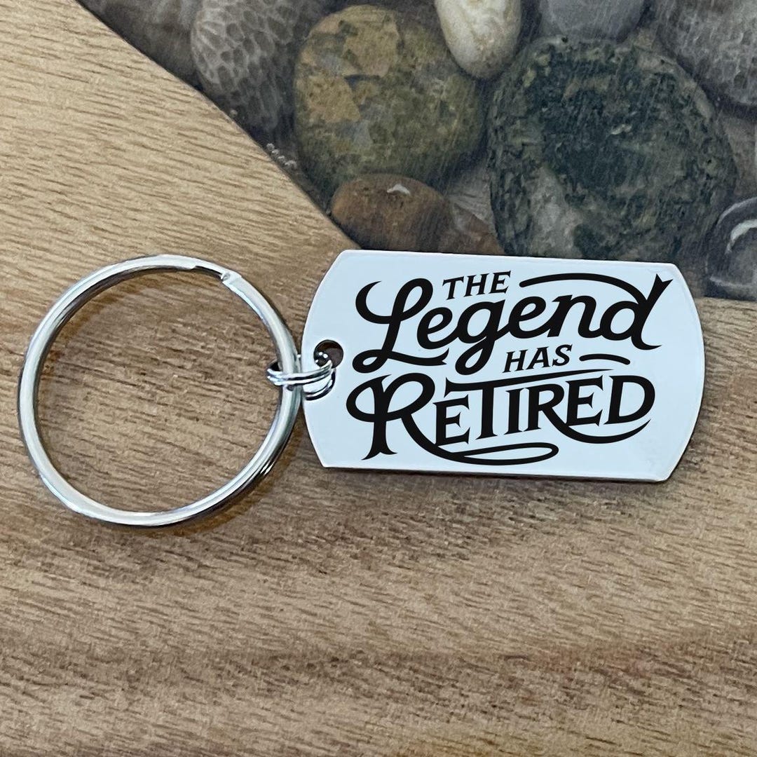 The Legend Has Retired Keychain, Gift for Retiring Coworker Boss ...