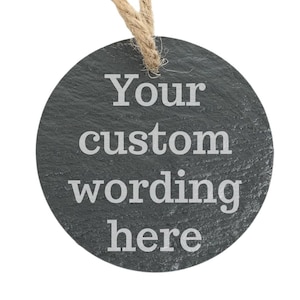 Any Custom Wording or Message or Any of our Designs Personalized Engraved Slate Ornament - Back can be personalized