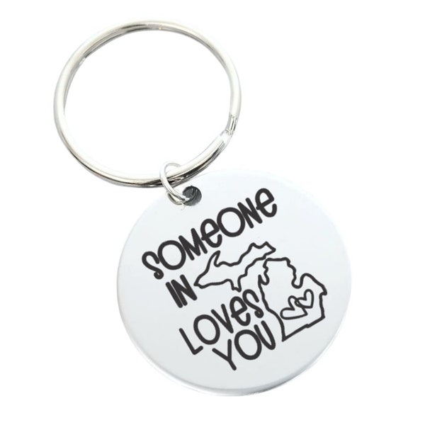 Someone in Michigan Loves You Key Chain - Back can be Personalized with Custom Message Great for Going in Away Grandmas That Live Far Away