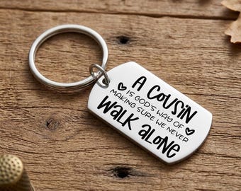 Cousin Keychain Gift, A Cousin Is God’s Way Quote, Personalized Back Option