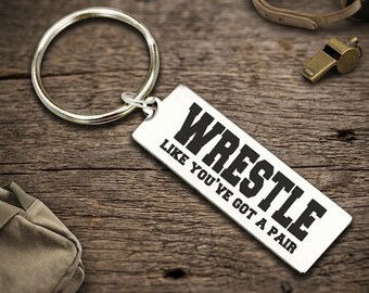 Wrestle Like You've Got a Pair, Funny Wrestling Keychain, Coach Gift, Personalized Back